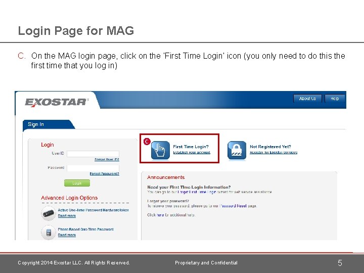 Login Page for MAG C. On the MAG login page, click on the ‘First