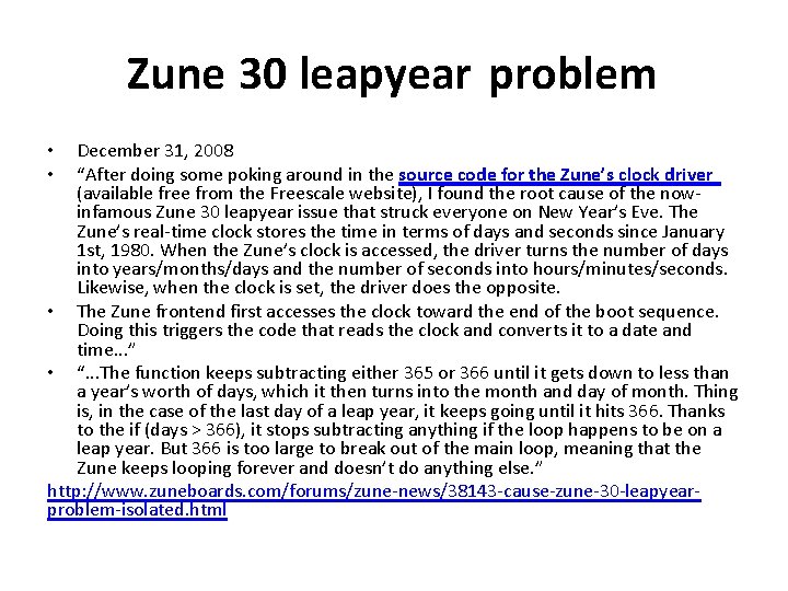 Zune 30 leapyear problem December 31, 2008 “After doing some poking around in the