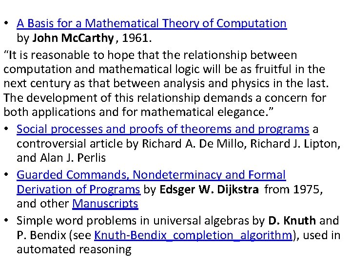  • A Basis for a Mathematical Theory of Computation by John Mc. Carthy