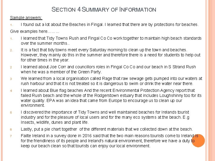 SECTION 4 SUMMARY OF INFORMATION Sample answers: 1. I found out a lot about