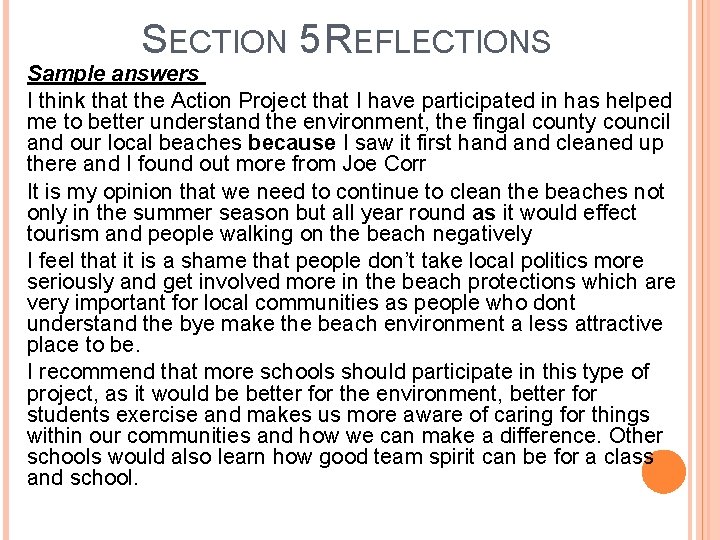 SECTION 5 REFLECTIONS Sample answers I think that the Action Project that I have