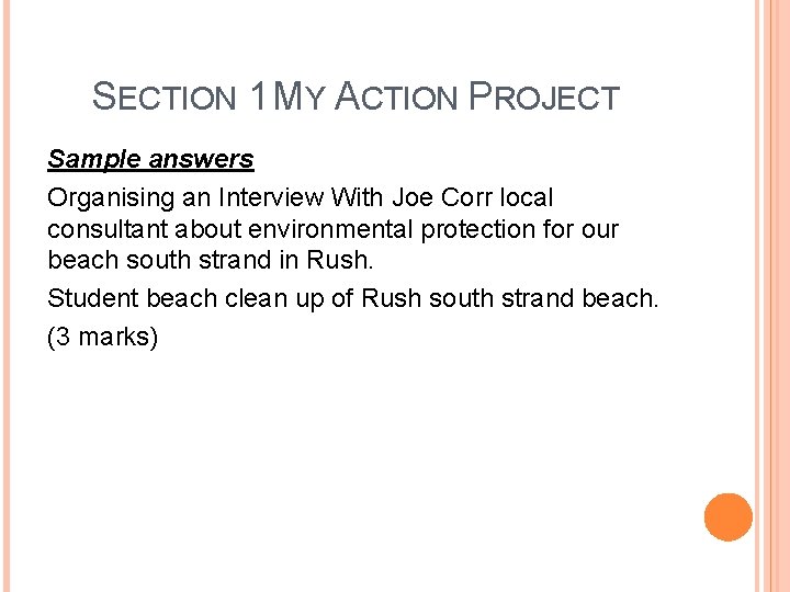 SECTION 1 MY ACTION PROJECT Sample answers Organising an Interview With Joe Corr local