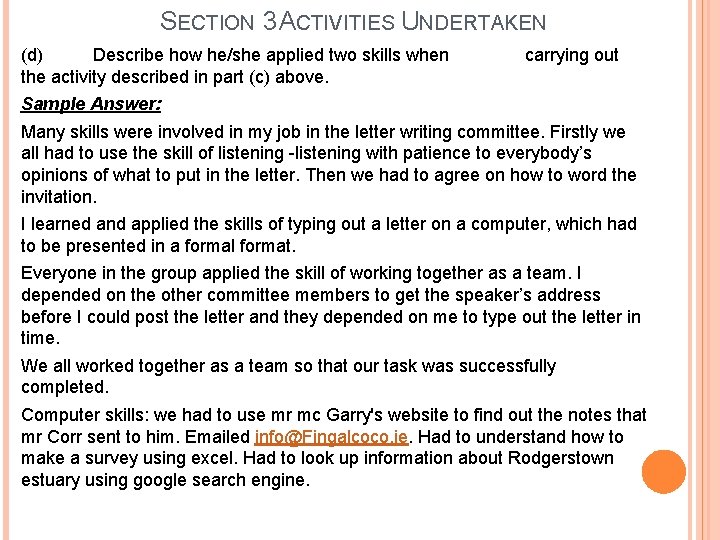 SECTION 3 ACTIVITIES UNDERTAKEN (d) Describe how he/she applied two skills when the activity