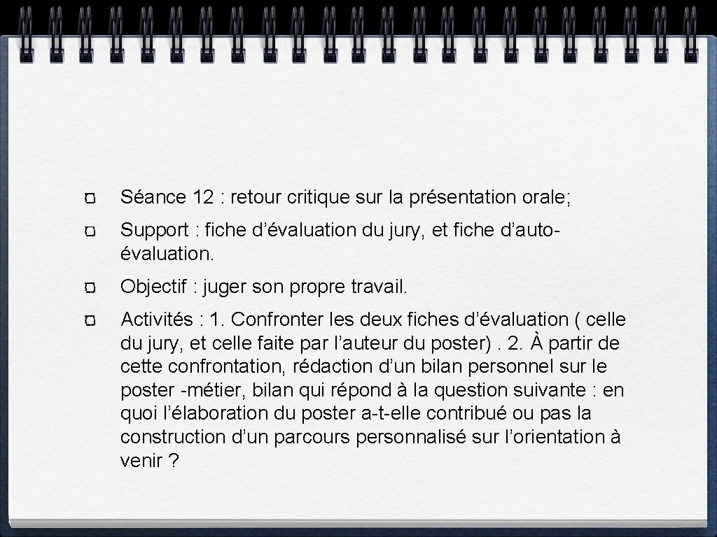 Séance 12 : retour critique sur la présentation orale; Support : fiche d’évaluation du