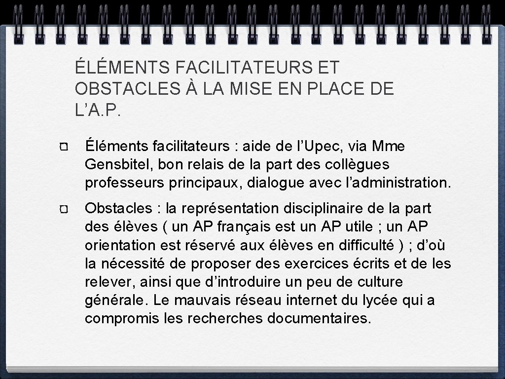 ÉLÉMENTS FACILITATEURS ET OBSTACLES À LA MISE EN PLACE DE L’A. P. Éléments facilitateurs