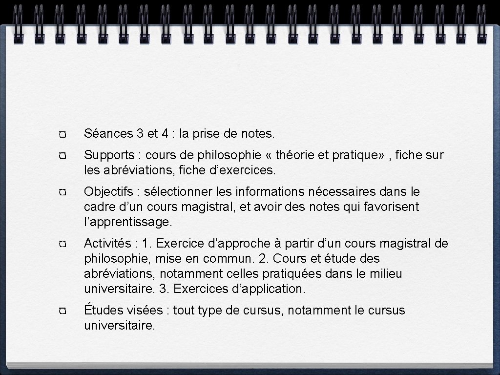 Séances 3 et 4 : la prise de notes. Supports : cours de philosophie