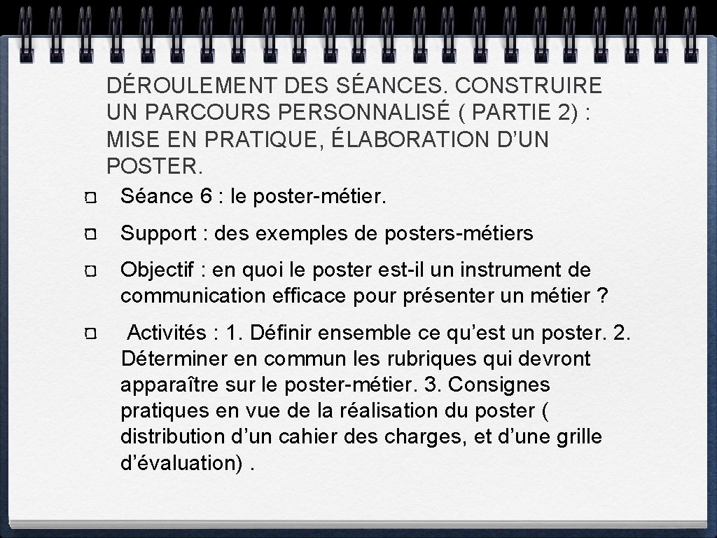 DÉROULEMENT DES SÉANCES. CONSTRUIRE UN PARCOURS PERSONNALISÉ ( PARTIE 2) : MISE EN PRATIQUE,