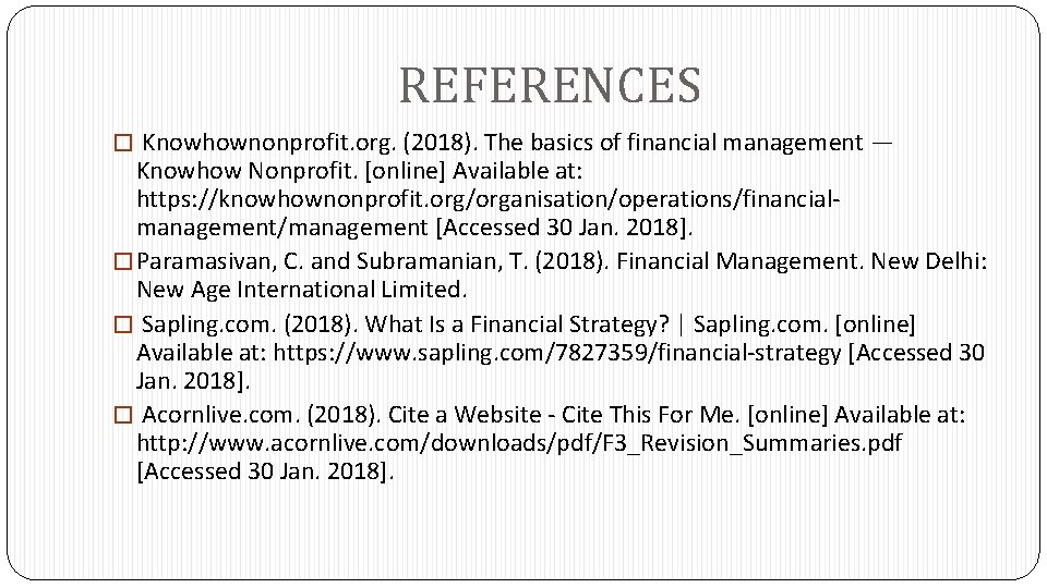 REFERENCES � Knowhownonprofit. org. (2018). The basics of financial management — Knowhow Nonprofit. [online]