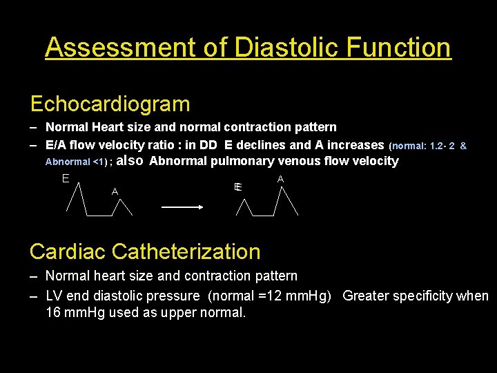 Assessment of Diastolic Function Echocardiogram – Normal Heart size and normal contraction pattern –