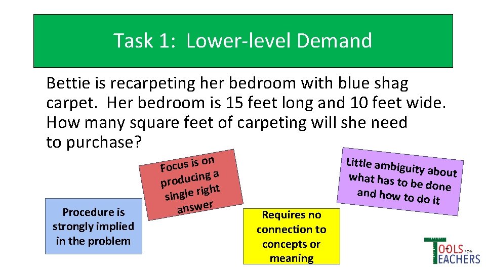 Task 1: Lower-level Demand Bettie is recarpeting her bedroom with blue shag carpet. Her