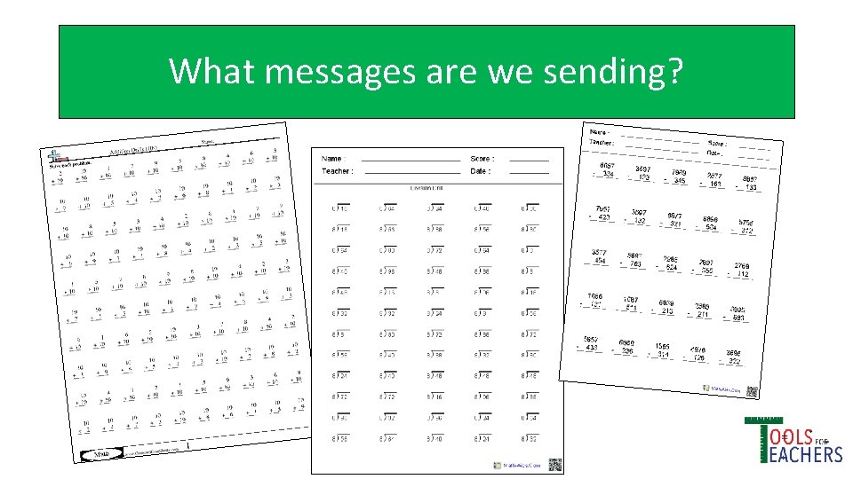 What messages are we sending? 