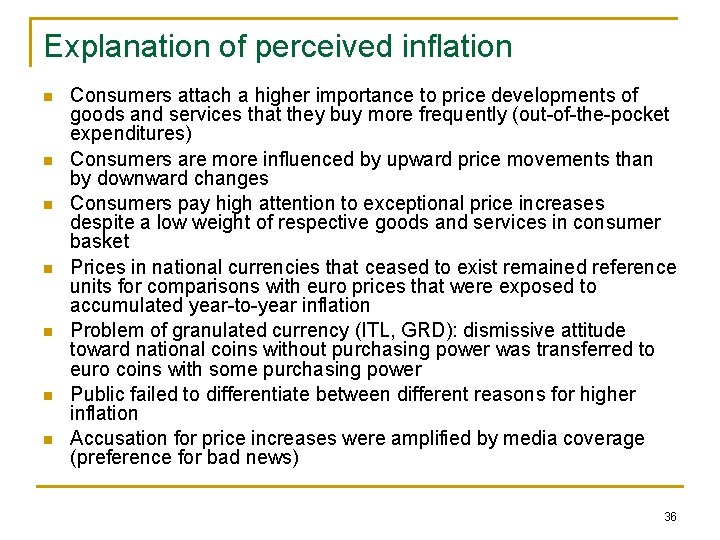 Explanation of perceived inflation n n n Consumers attach a higher importance to price