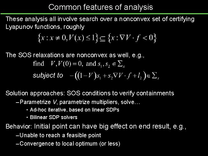 Common features of analysis These analysis all involve search over a nonconvex set of