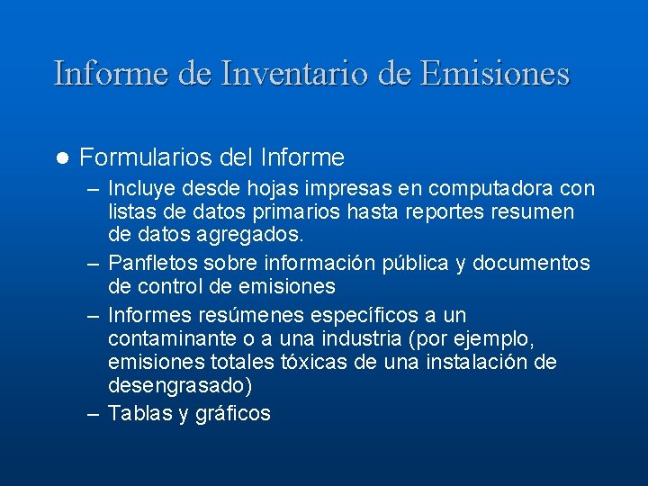 Informe de Inventario de Emisiones l Formularios del Informe – Incluye desde hojas impresas