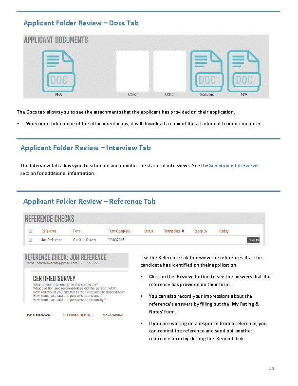 Applicant Folder Review – Docs Tab The Docs tab allows you to see the