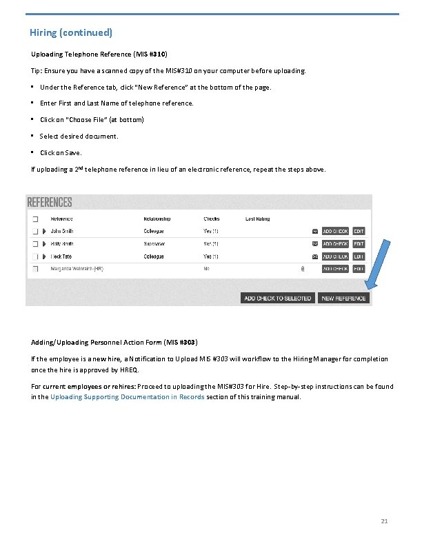 Hiring (continued) Uploading Telephone Reference (MIS #310) Tip: Ensure you have a scanned copy