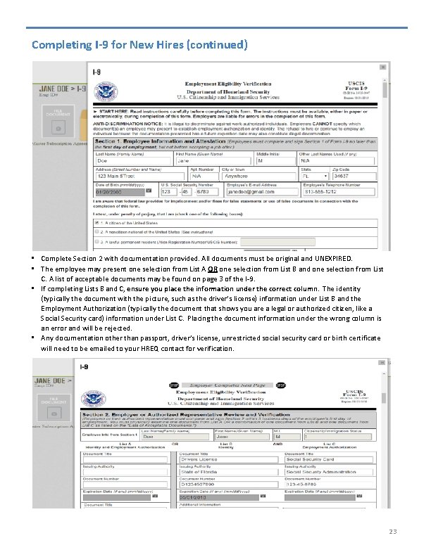 Completing I-9 for New Hires (continued) • Complete Section 2 with documentation provided. All