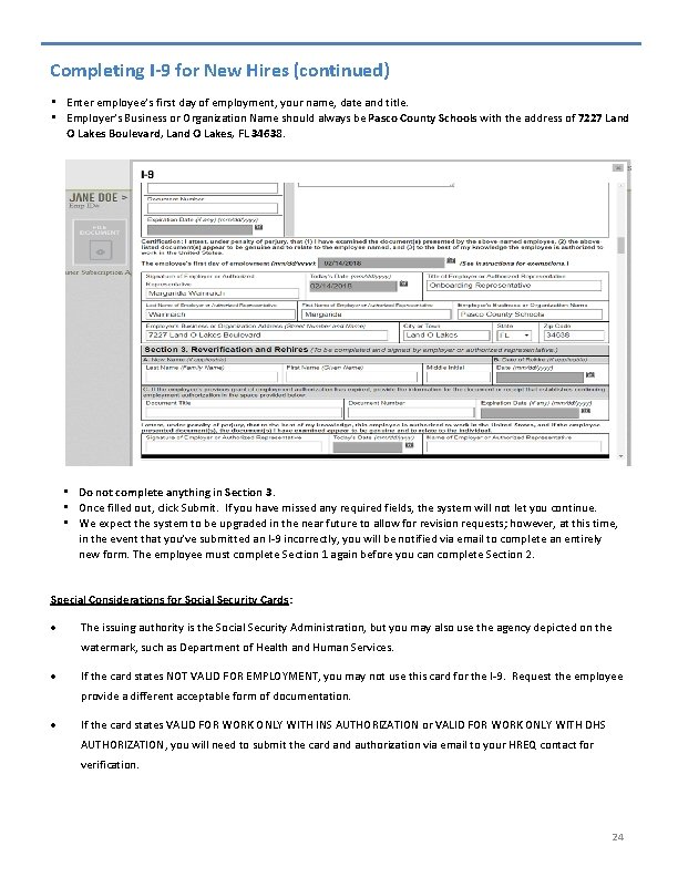 Completing I-9 for New Hires (continued) • Enter employee’s first day of employment, your