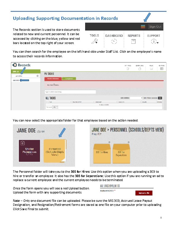 Uploading Supporting Documentation in Records The Records section is used to store documents related