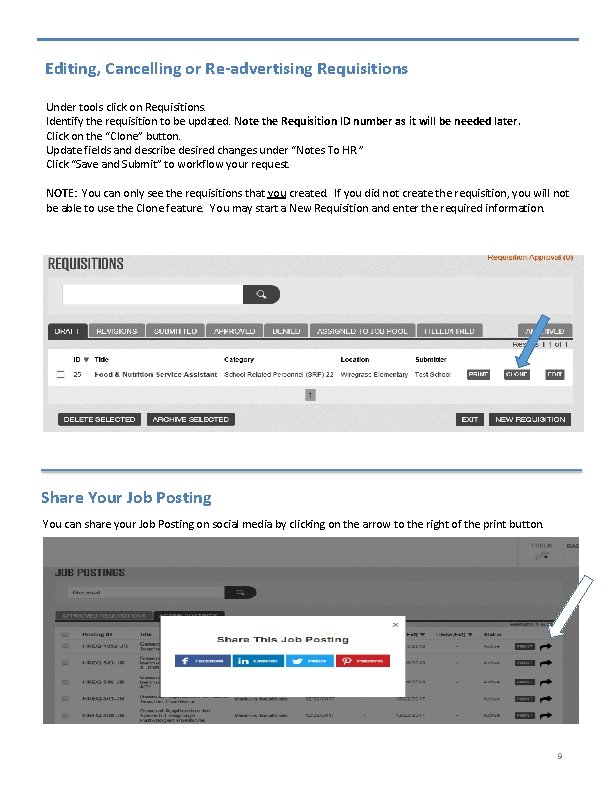 Editing, Cancelling or Re-advertising Requisitions Under tools click on Requisitions. Identify the requisition to