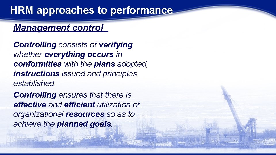 HRM approaches to managing controlling performance Management Level
