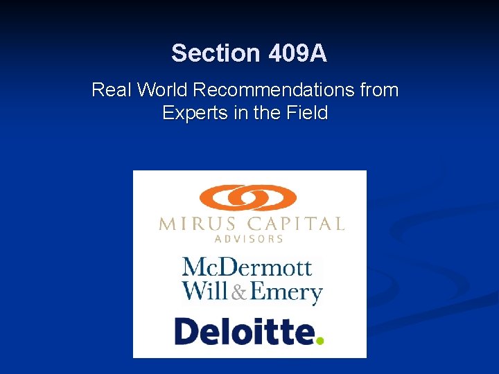 Section 409 A Real World Recommendations from Experts in the Field 