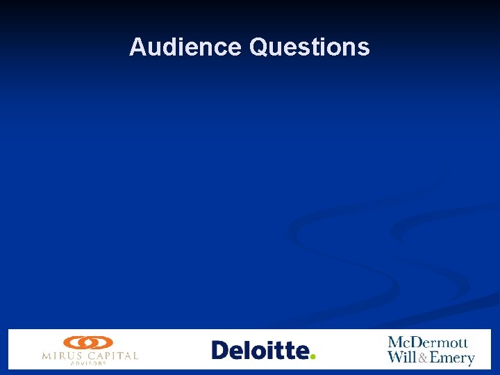 Audience Questions 