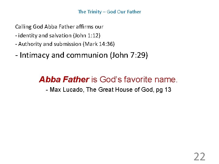The Trinity – God Our Father Calling God Abba Father affirms our - identity