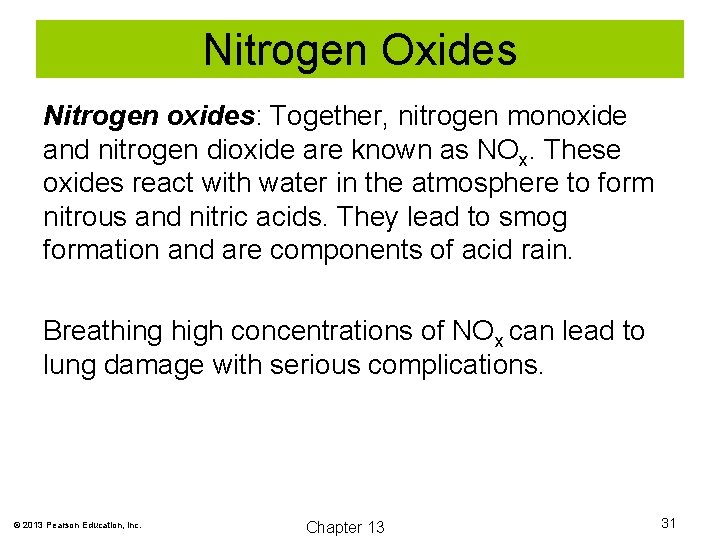Nitrogen Oxides Nitrogen oxides: Together, nitrogen monoxide and nitrogen dioxide are known as NOx.