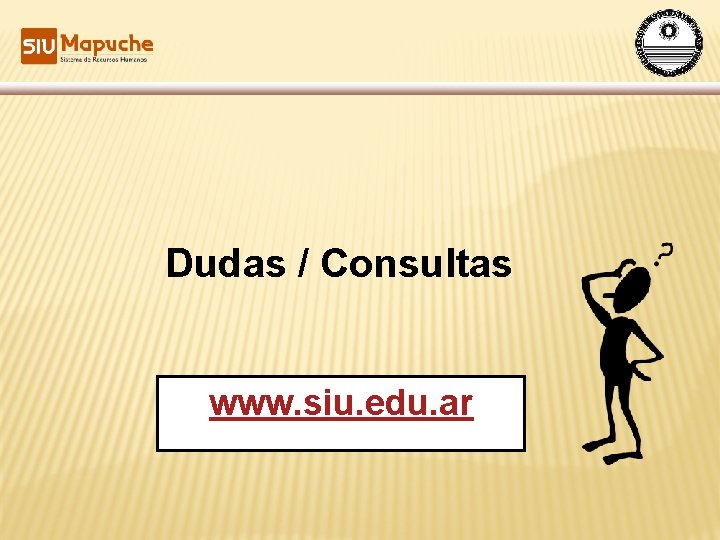 Dudas / Consultas www. siu. edu. ar 