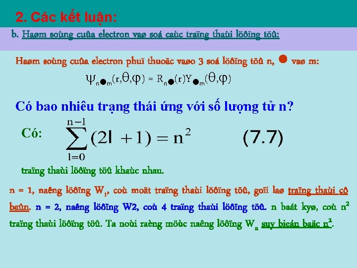 2. Các kết luận: b. Haøm soùng cuûa electron vaø soá caùc traïng thaùi