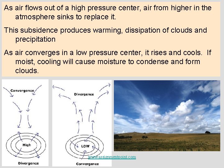 As air flows out of a high pressure center, air from higher in the