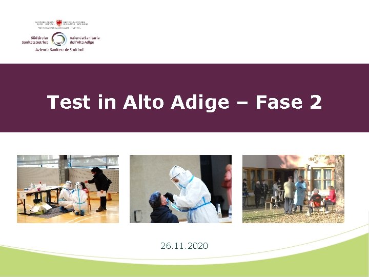 Test in Alto Adige – Fase 2 26. 11. 2020 