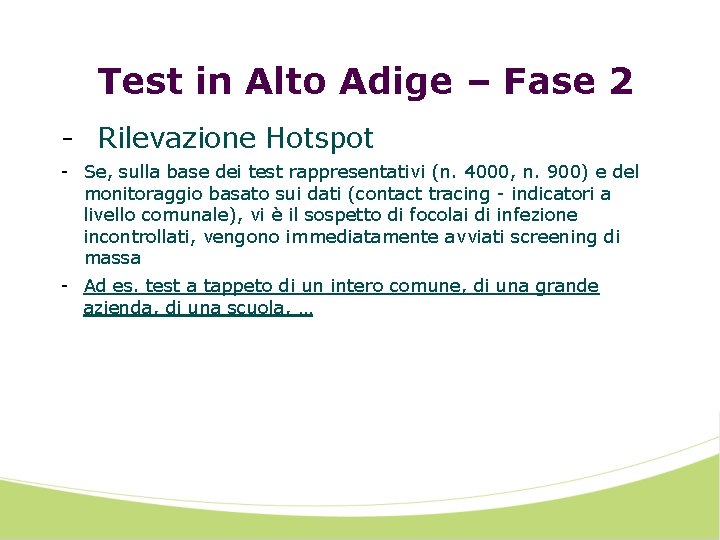 Test in Alto Adige – Fase 2 - Rilevazione Hotspot - Se, sulla base