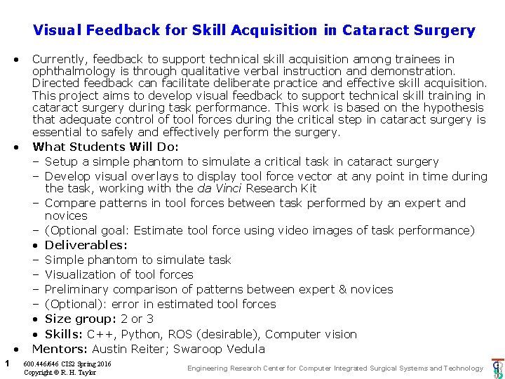 Visual Feedback for Skill Acquisition in Cataract Surgery • • • 1 Currently, feedback