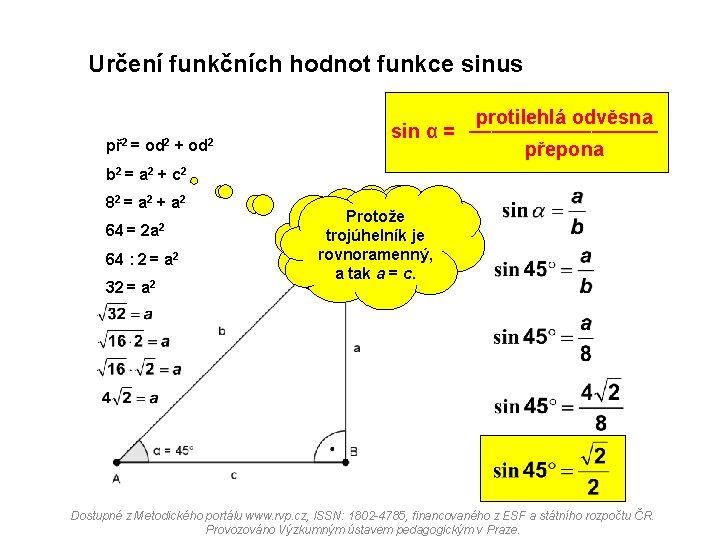 Určení funkčních hodnot funkce sinus př 2 = od 2 + od 2 protilehlá