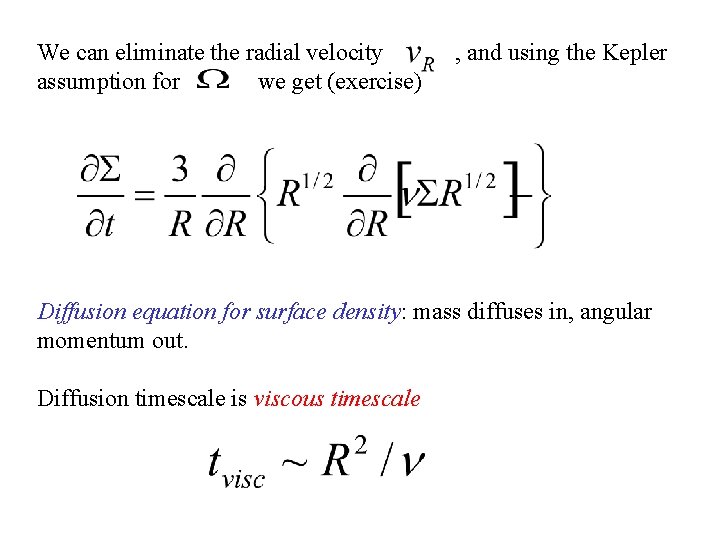 We can eliminate the radial velocity assumption for we get (exercise) , and using