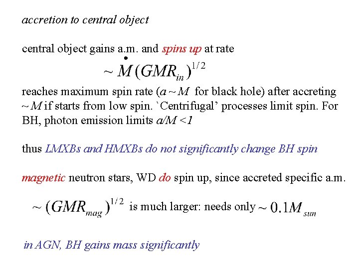 accretion to central object gains a. m. and spins up at rate reaches maximum