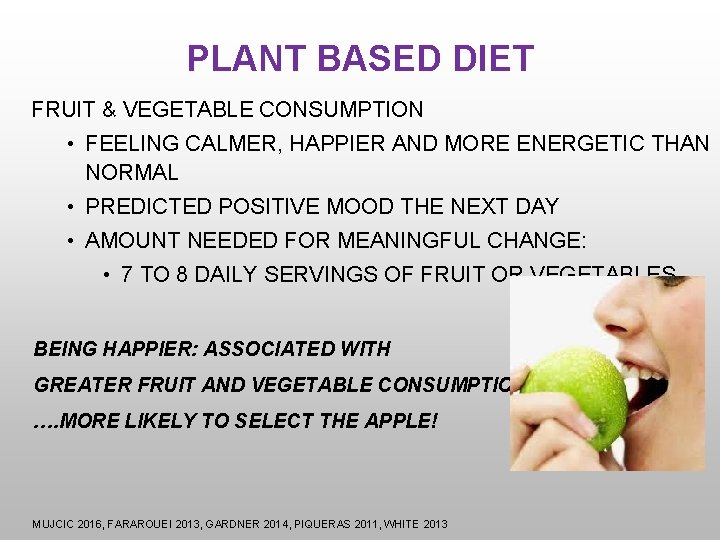 PLANT BASED DIET FRUIT & VEGETABLE CONSUMPTION • FEELING CALMER, HAPPIER AND MORE ENERGETIC