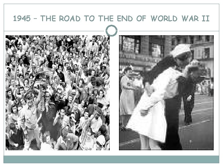 1945 THE ROAD TO THE END OF WORLD