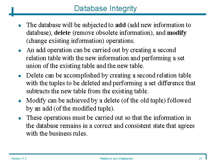 Database Integrity Section 4. 3 The database will be subjected to add (add new Database Integrity Section 4. 3 The database will be subjected to add (add new