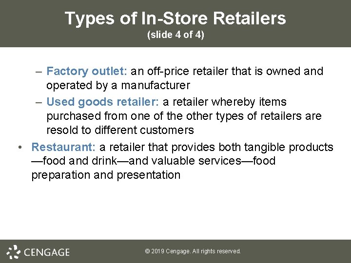 Types of In-Store Retailers (slide 4 of 4) – Factory outlet: an off-price retailer
