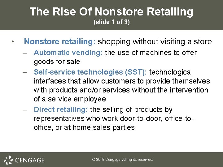 The Rise Of Nonstore Retailing (slide 1 of 3) • Nonstore retailing: shopping without