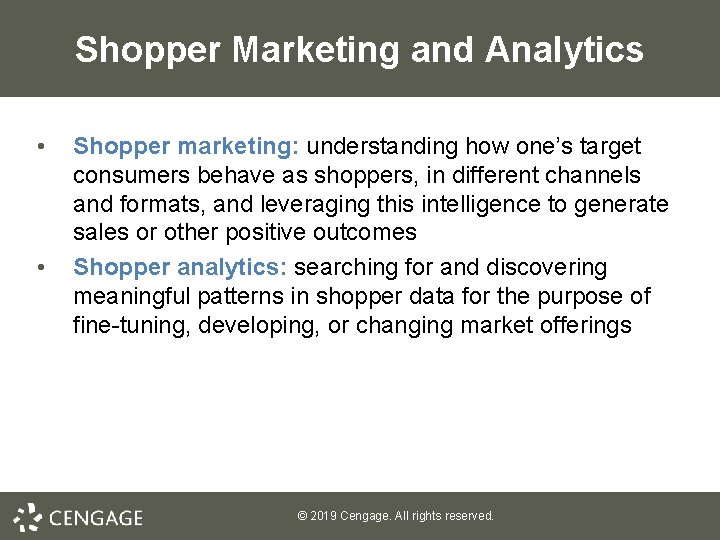 Shopper Marketing and Analytics • • Shopper marketing: understanding how one’s target consumers behave