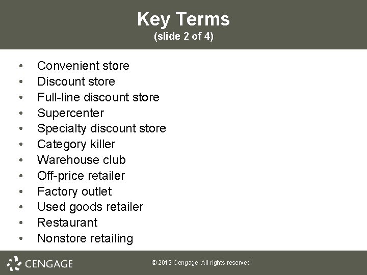 Key Terms (slide 2 of 4) • • • Convenient store Discount store Full-line