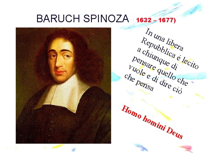 BARUCH SPINOZA (1632 – 1677) In u Rep na lib a ch ubbli era