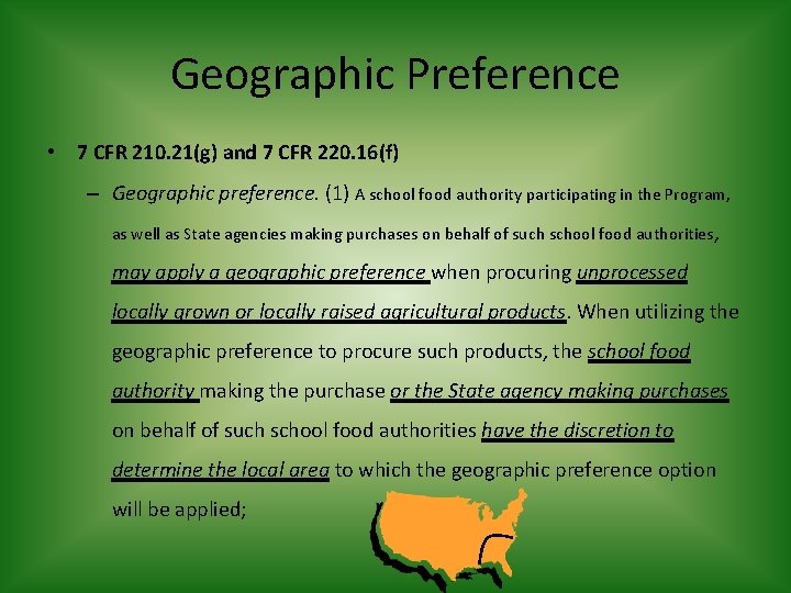Geographic Preference • 7 CFR 210. 21(g) and 7 CFR 220. 16(f) – Geographic