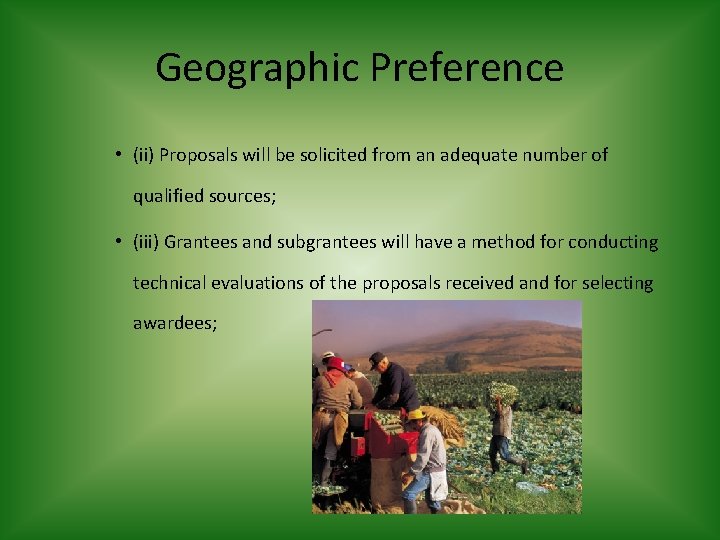 Geographic Preference • (ii) Proposals will be solicited from an adequate number of qualified