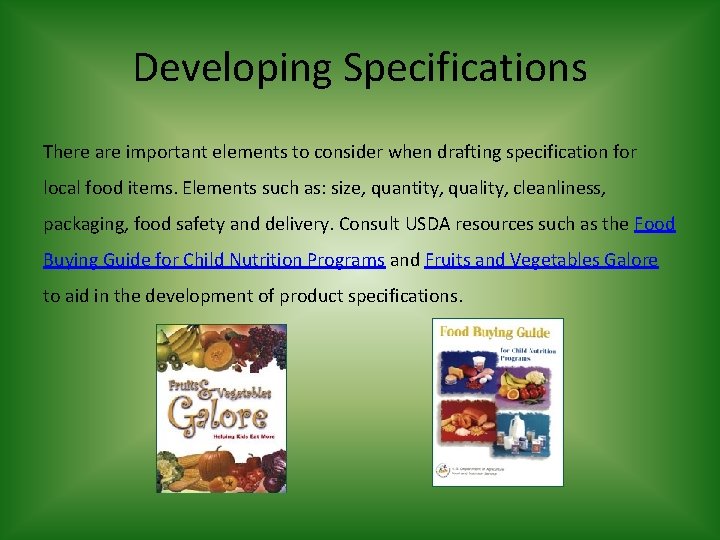 Developing Specifications There are important elements to consider when drafting specification for local food