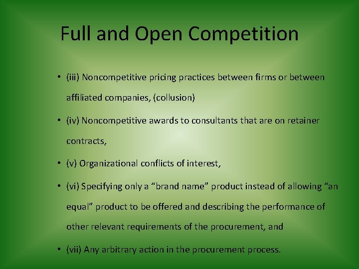 Full and Open Competition • (iii) Noncompetitive pricing practices between firms or between affiliated